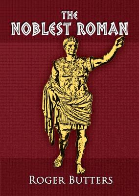 Book cover for The Noblest Roman