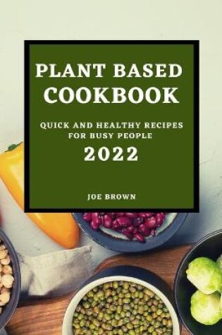 Cover of Plant Based Cookbook 2022