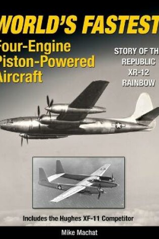 Cover of World's Fastest Four-Engine Piston-Powered Aircraft