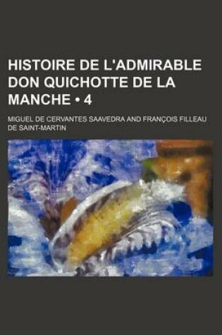 Cover of Histoire de L'Admirable Don Quichotte de La Manche (4 )