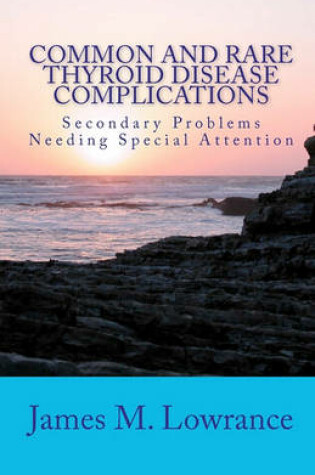 Cover of Common and Rare Thyroid Disease Complications