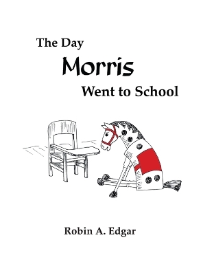 Book cover for The Day Morris Went to School