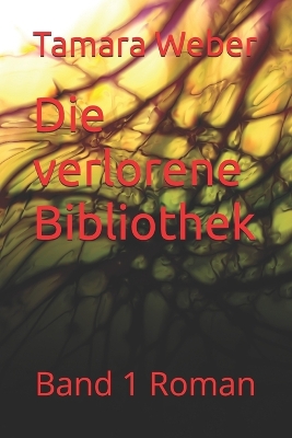 Book cover for Die verlorene Bibliothek