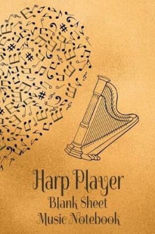 Cover of Harp Player Blank Sheet Music Notebook