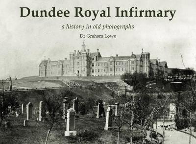 Book cover for Dundee Royal Infirmary