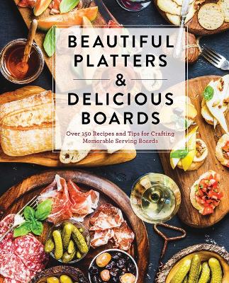 Book cover for Beautiful Platters and   Delicious Boards