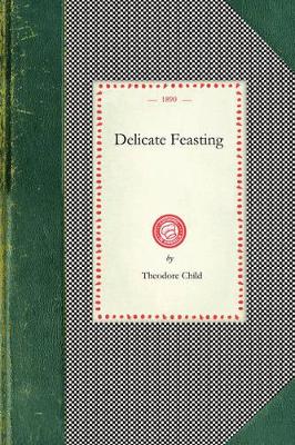 Cover of Delicate Feasting