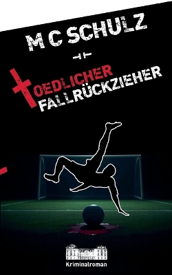 Cover of Tödlicher Fallrückzieher