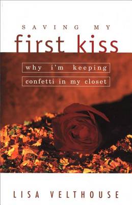 Book cover for Saving My First Kiss