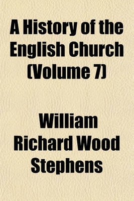 Book cover for A History of the English Church Volume 7