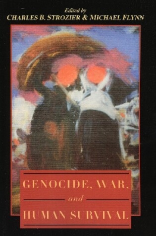 Cover of Genocide, War, and Human Survival