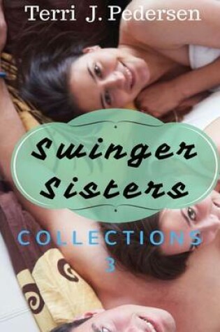 Cover of Swinger Sister Collection 3