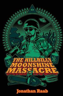 Book cover for The Hillbilly Moonshine Massacre