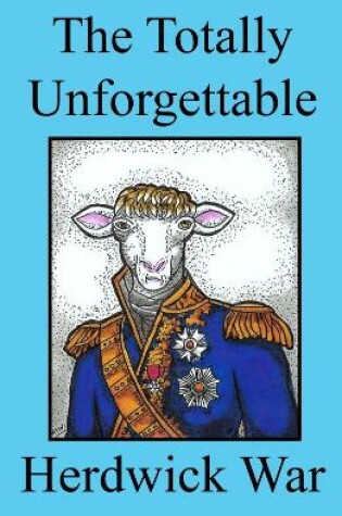 Cover of The Totally Unforgettable Herdwick War