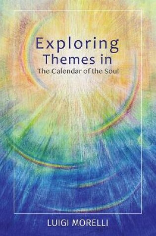 Cover of Exploring Themes in the Calendar of the Soul