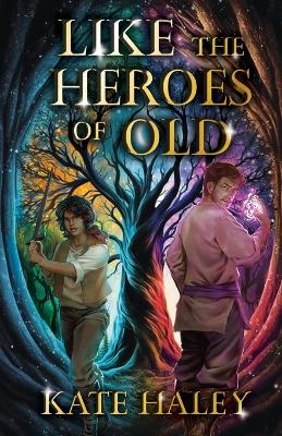 Book cover for Like the Heroes of Old