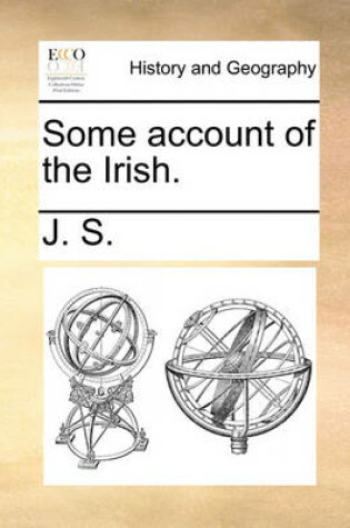 Cover of Some account of the Irish.