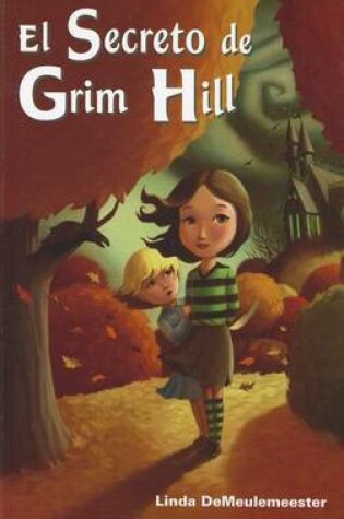 Cover of El Secreto de Grim Hill