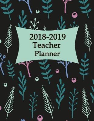 Book cover for 2018-2019 Teacher Planner