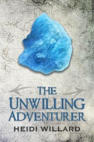 Cover of The Unwilling Adventurer