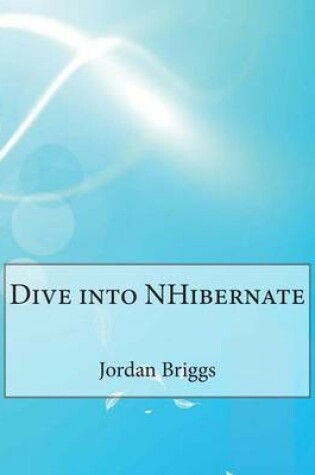 Cover of Dive Into Nhibernate