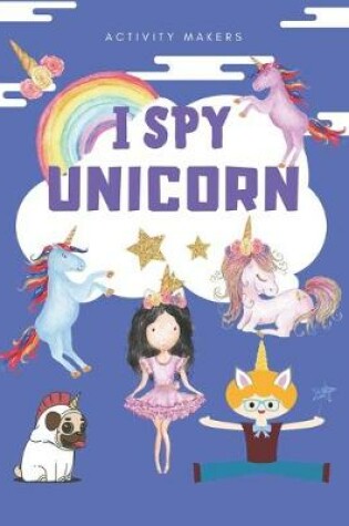 Cover of I SPY Unicorn
