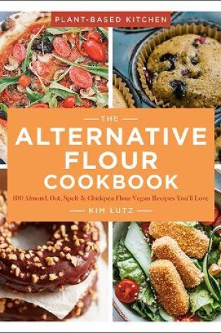 Cover of The Alternative Flour Cookbook