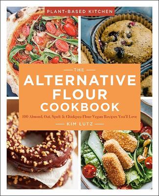 Cover of The Alternative Flour Cookbook