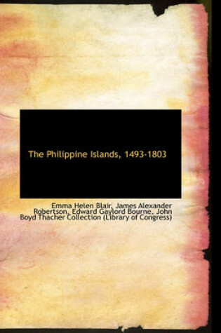 Cover of The Philippine Islands, 1493-1803