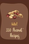 Book cover for Hello! 350 Peanut Recipes