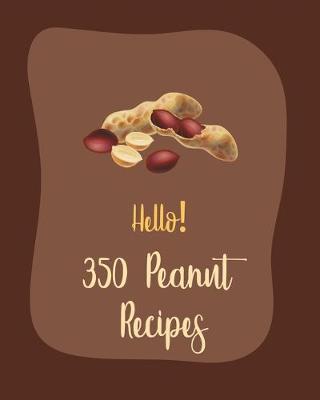 Book cover for Hello! 350 Peanut Recipes