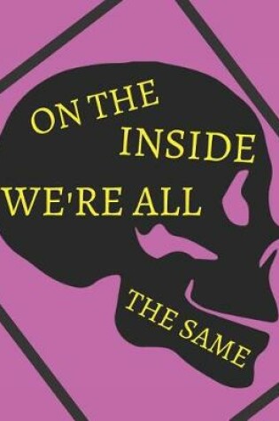 Cover of On The Inside We're All The Same