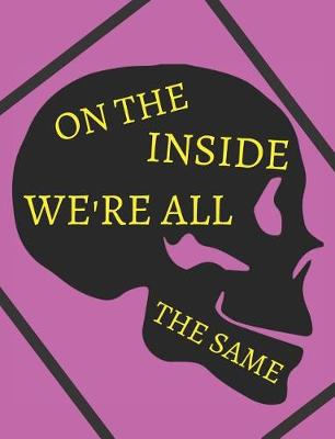 Book cover for On The Inside We're All The Same