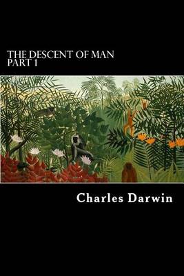 Book cover for The Descent of Man Part 1