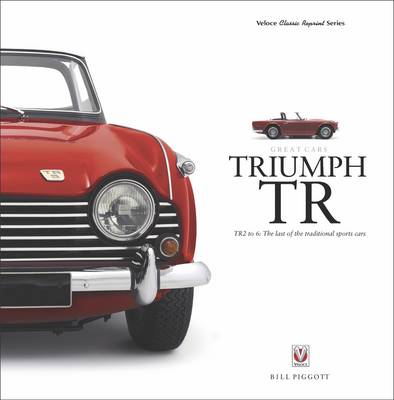 Book cover for Triumph TR - TR2 to 6: The Last of the Traditional Sports Cars