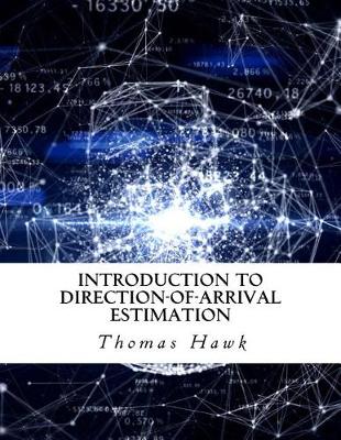 Book cover for Introduction to Direction-Of-Arrival Estimation