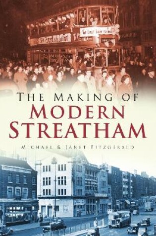 Cover of The Making of Modern Streatham