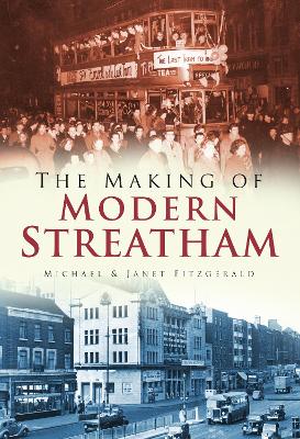 Book cover for The Making of Modern Streatham