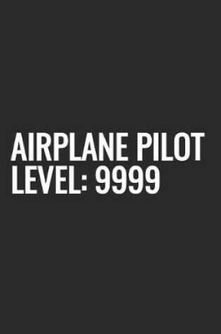 Cover of Airplane Pilot Level 9999