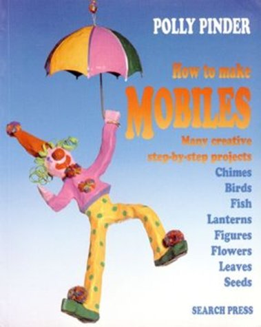 Book cover for How to Make Mobiles