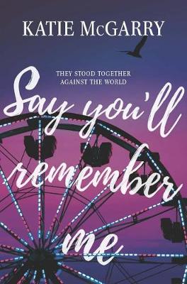 Book cover for Say You'll Remember Me