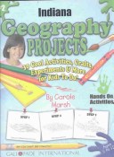 Book cover for Indiana Geography Projects - 30 Cool Activities, Crafts, Experiments & More for