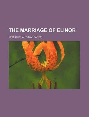 Book cover for The Marriage of Elinor (Volume 2)