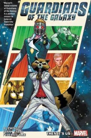 Cover of Guardians Of The Galaxy By Al Ewing Vol. 1: It's On Us