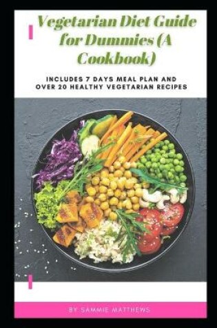 Cover of Vegetarian Diet Guide for Dummies (A Cookbook)