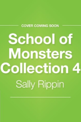 Cover of School of Monsters Collection 4
