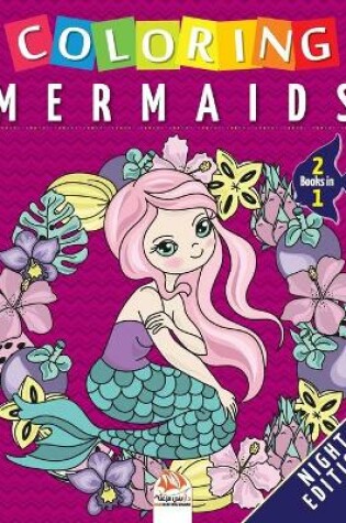 Cover of Coloring mermaids - 2 books in 1 - Night edition