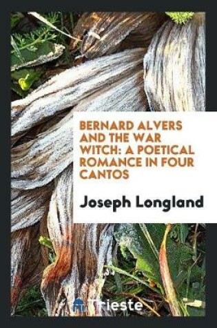 Cover of Bernard Alvers and the War Witch