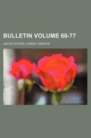 Cover of Bulletin Volume 68-77