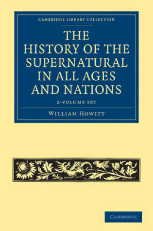 Cover of The History of the Supernatural in All Ages and Nations 2 Volume Set